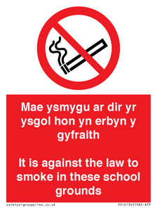 Mae ysmygu ar dir yr ysgol hon yn erbyn y gyfraith It is against the law to smoke in these school grounds - Bilingual Welsh / English